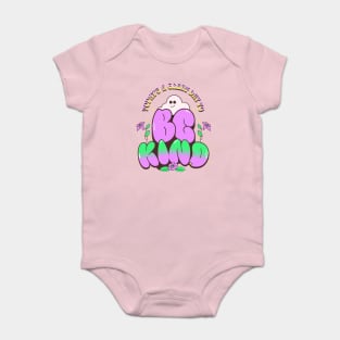 Great Day To Be Kind Baby Bodysuit